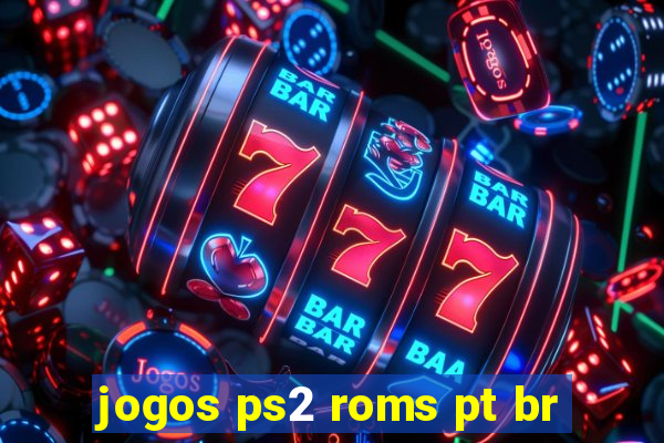 jogos ps2 roms pt br